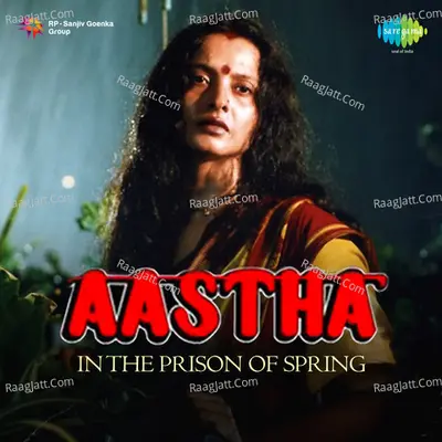 Aastha - In The Prison Of Spring Poster