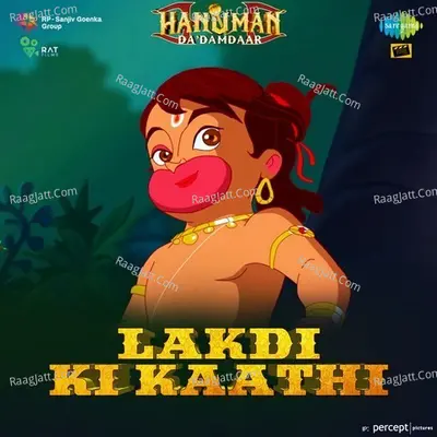 Hanuman Da Damdaar - Lakdi Ki Kaathi