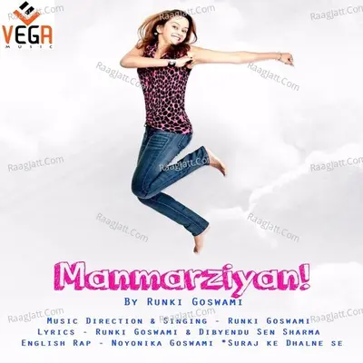Manmarziyan - Runki Goswami