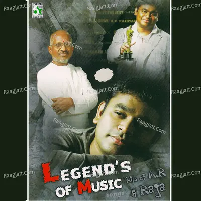 Legend's of Music - Hits of A.R.Rahman and Ilayaraja - vaali