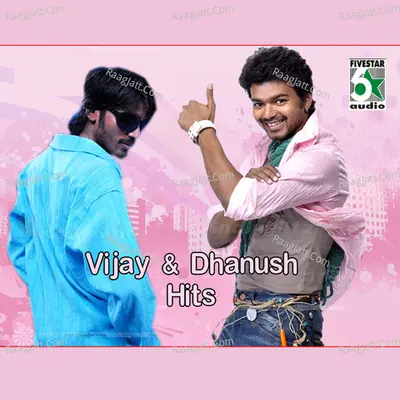 Vijay and Dhanush Hits Poster