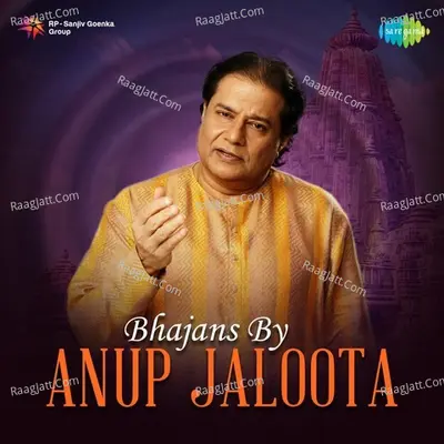 Bhajans By Anup Jaloota Poster