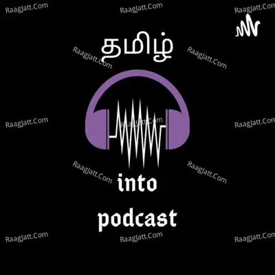 TAMIL INTO PODCASTS - season - 2 - VIJAYAKIRTHI