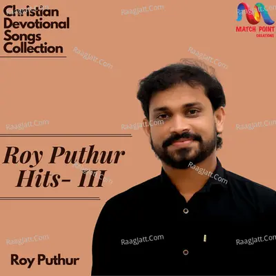 Roy Puthur Hits, Vol. 3 - Roy Puthur