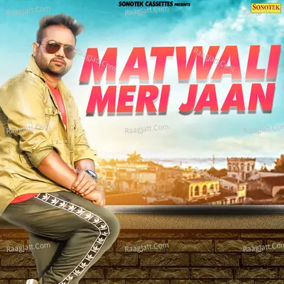 Matwali Meri Jaan Cover