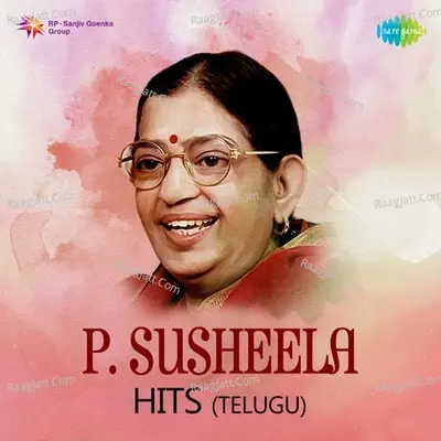 P. Susheela Hits - Telugu - P. Susheela