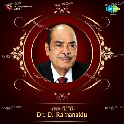 Tribute To Dr. D Ramanaidu - K V  Mahadevan