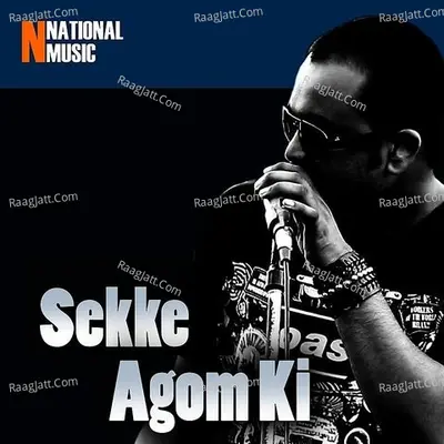 Sekke Agom Ki - Single
