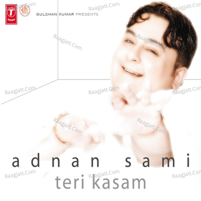 Teri Kasam - Adnan Sami