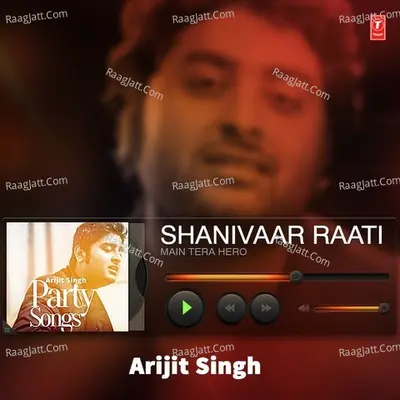 Arijit Singh - Party Songs Poster