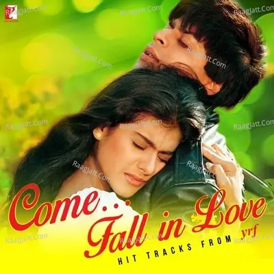 Come Fall in Love - Hit Tracks From YRF Poster