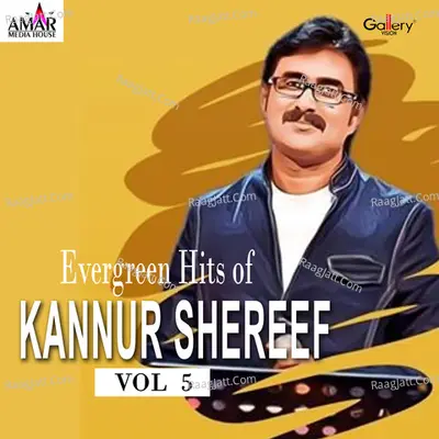 Evergreen Hits of Kannur Shereef, Vol. 5 Poster