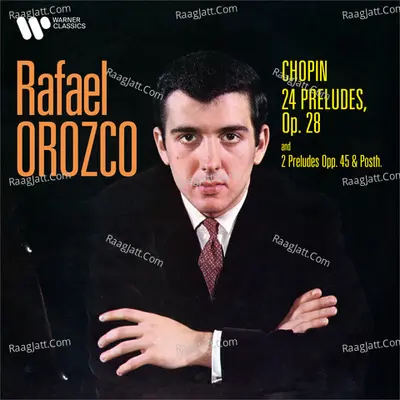 Chopin: PrÃ©ludes, Op. 28, 45 & Posth. - 