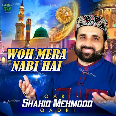 Woh Mera Nabi Hai