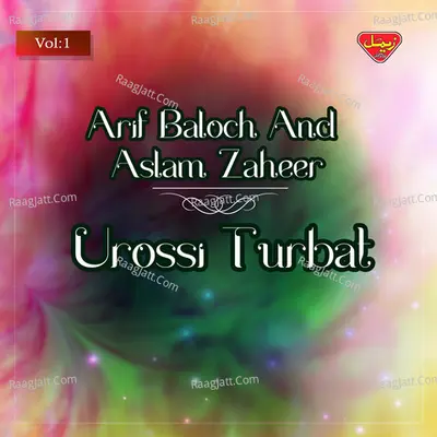 Urossi Turbat - Arif Baloch