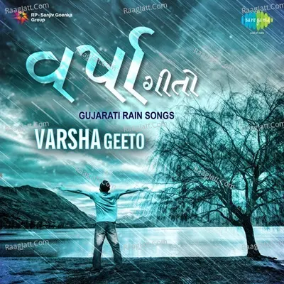 Varsha Geeto - Gujarati Rain Songs Poster