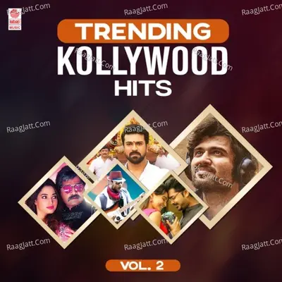 Trending Kollywood Hits Vol-2 Poster