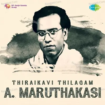 Thiraikavi Thilagam A. Maruthakasi - Various Artists