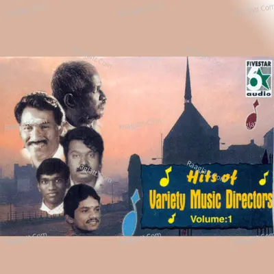 Hits of Variety Music Directors, Vol.1 - Palani Bharathi