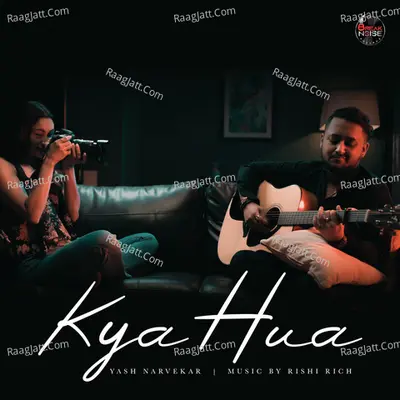 Kya Hua Cover