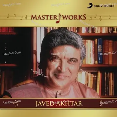 MasterWorks - Javed Akhtar - Shankar Mahadevan