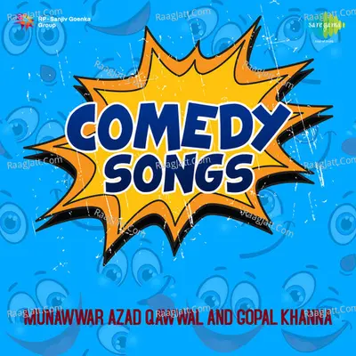 Comedy Songs - gopal khanna