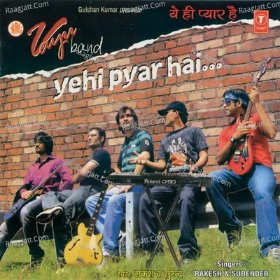 Yehi Pyar Hai         Vayu Band - Rakesh
