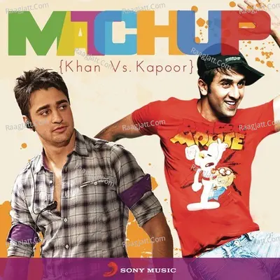 Match Up: Khan Vs. Kapoor - Vishal Dadlani