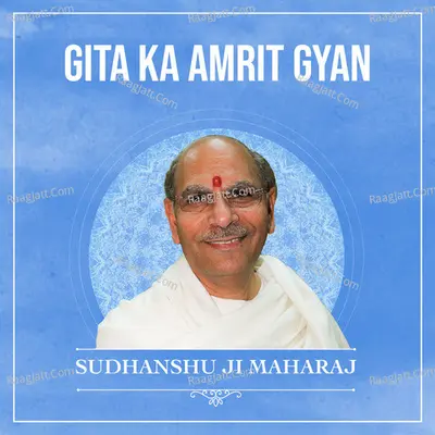 Gita ka Amrit Gyan by Sudhanshu Ji Maharaj Poster