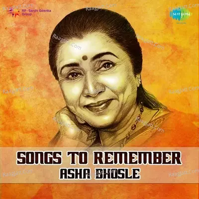 Songs to Remember - Asha Bhosle - Various Artists