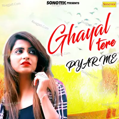 Ghayal Tere Pyar Me Cover