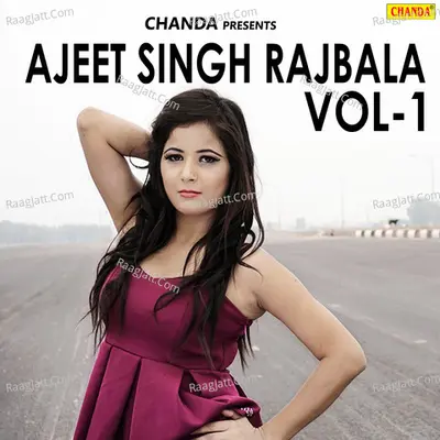 Ajeet Singh Rajbala Vol-1 - Karam Pal Sharma