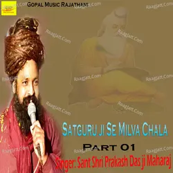 Satguru ji Se Milva Chala â€“ Part 01