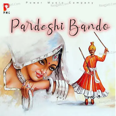 Pardeshi Bando - 