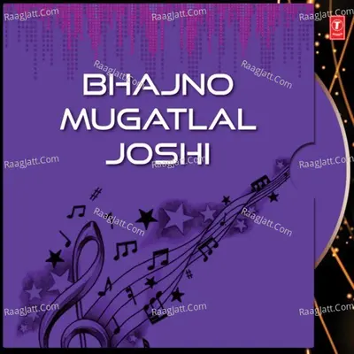 Bhajno Mugatlal Joshi - MUGAT LAL JOSHI