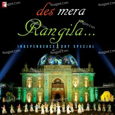 Des Mera Rangila - Independence Day Special  Poster