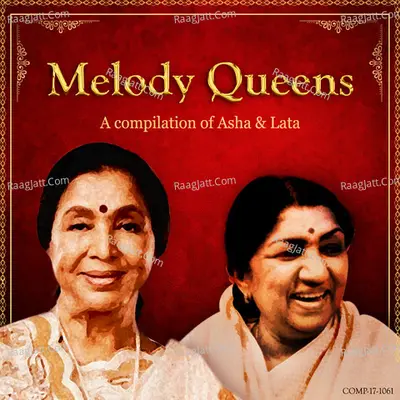 Melody Queens - A compilation of Asha and Lata Poster