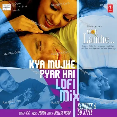 Kya Mujhe Pyar Hai Lofi Mix Cover