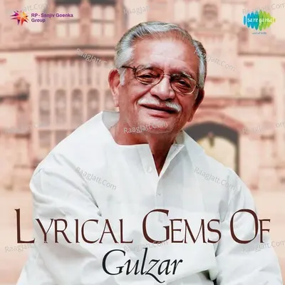 Lyrical Gems Of Gulzar - Lata Mangeshkar