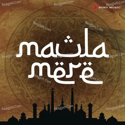 Maula Mere Poster