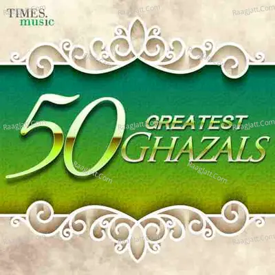 50 Greatest Ghazals Poster