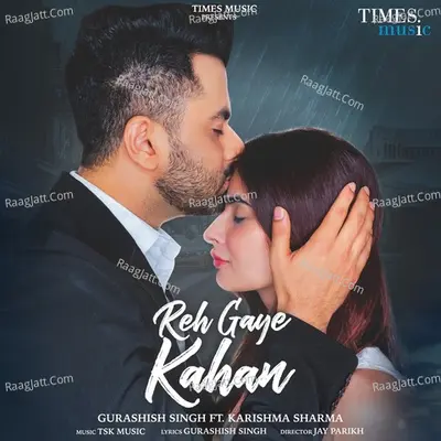 Reh Gaye Kahan