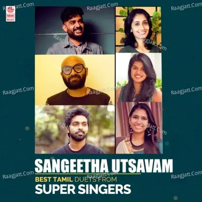 Sangeetha Utsavam - Best Tamil Duets From Super Singers - 