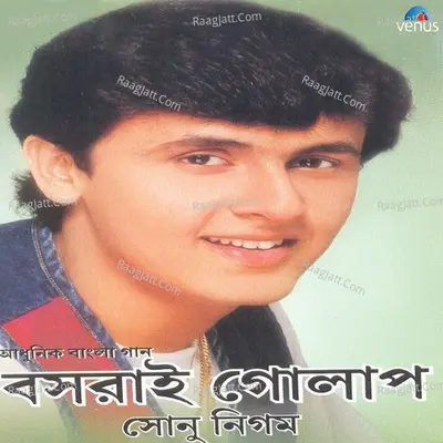 Basrai Golap - Sonu Nigam