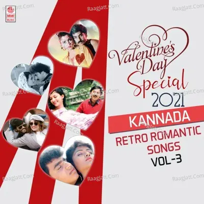 Valentine's Day Special 2021 Kannada Retro Romantic Songs Vol-3 - 