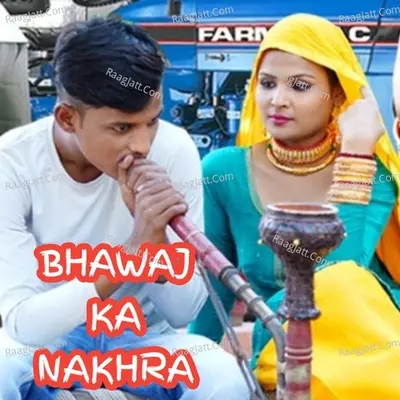 BHAWAJ KA NAKHRA Cover