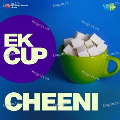 Ek Cup Cheeni - Various Artist