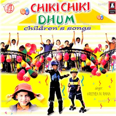 Chiki Chiki Dhum - Koygyea N  Rana