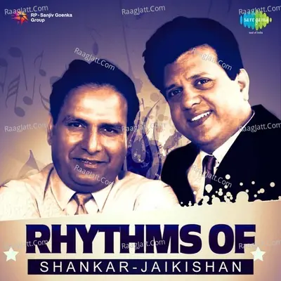 Rhythms of Shankar-Jaikishan - Mohammed Rafi