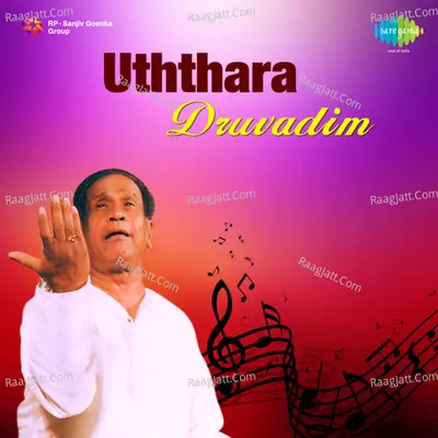 Uththara Druvadim - Krishna Hangal